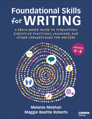Coperta cărții 'Foundational Skills for Writing: A Brain-Based Guide to Strengthen Executive Functions, Language, and Other'