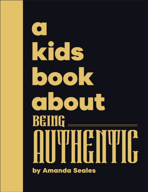 Coperta cărții 'A Kids Book about Being Authentic - Amanda Seales'