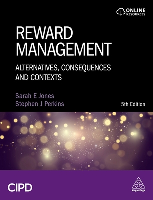 Coperta cărții 'Reward Management: Alternatives, Consequences and Contexts - Sarah Jones'