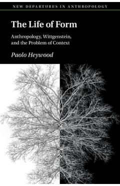 Coperta cărții 'The Life of Form - Paolo Heywood'