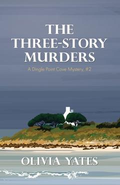 Coperta cărții 'The Three Story Murders - Olivia Yates'