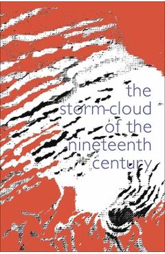 Coperta cărții 'The Storm Cloud of the Nineteenth Century - John Ruskin'