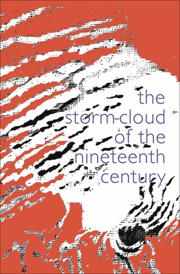 Coperta cărții 'The Storm Cloud of the Nineteenth Century - John Ruskin'