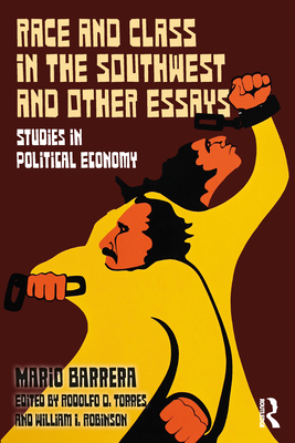 Coperta cărții 'Race and Class in the Southwest and Other Essays: Studies in Political Economy - Mario Barrera'