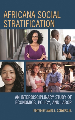 Coperta cărții 'Africana Social Stratification: An Interdisciplinary Study of Economics, Policy, and Labor - Drew Brown'