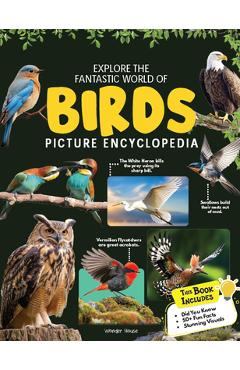 Coperta cărții 'Explore Fantastic World of Birds Picture Encyclopedia -'