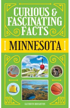 Coperta cărții 'Curious & Fascinating Facts: Minnesota - Brett Ortler'