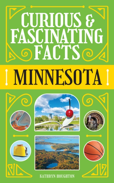 Coperta cărții 'Curious & Fascinating Facts: Minnesota - Brett Ortler'