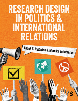 Coperta cărții 'Research Design in Politics and International Relations (First Edition) - Anouk S. Rigterink'