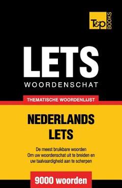 Coperta cărții 'Thematische woordenschat Nederlands-Lets - 9000 woorden - Andrey Taranov'