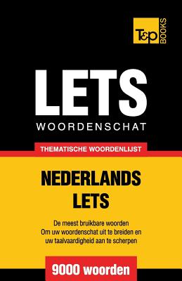Coperta cărții 'Thematische woordenschat Nederlands-Lets - 9000 woorden - Andrey Taranov'