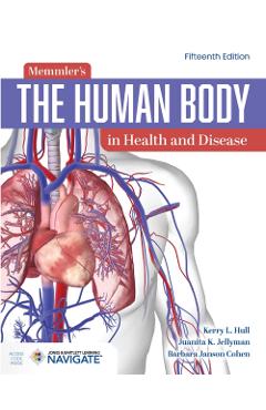Coperta cărții 'Memmler's the Human Body in Health and Disease - Barbara Janson Cohen'