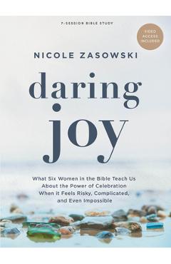 Coperta cărții 'Daring Joy - Bible Study Book with Video Access: What Six Women in the Bible Teach Us about the Power of Celebration'
