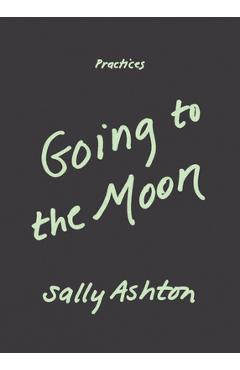 Coperta cărții 'Going to the Moon - Sally Ashton'