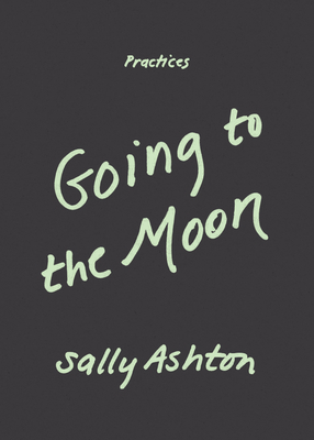 Coperta cărții 'Going to the Moon - Sally Ashton'