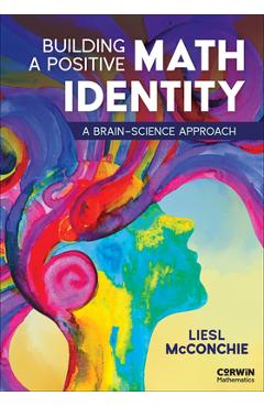 Coperta cărții 'Building a Positive Math Identity: A Brain-Science Approach - Liesl Mcconchie'