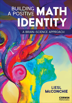 Coperta cărții 'Building a Positive Math Identity: A Brain-Science Approach - Liesl Mcconchie'