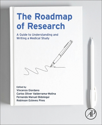 Coperta cărții 'The Roadmap of Research: A Guide to Understanding and Writing a Medical Study - Vincenzo Giordano'