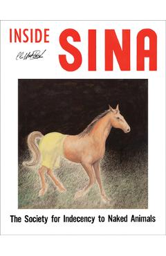 Coperta cărții 'Alan & Jeanne Abel: Inside Sina: The Society for Indecency to Naked Animals - Alan Abel'