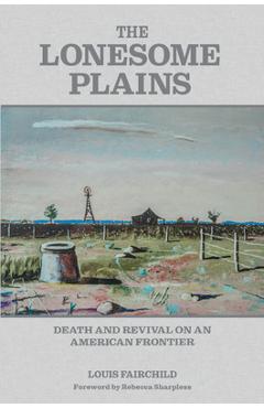 Coperta cărții 'The Lonesome Plains: Death and Revival on an American Frontier - Louis Fairchild'
