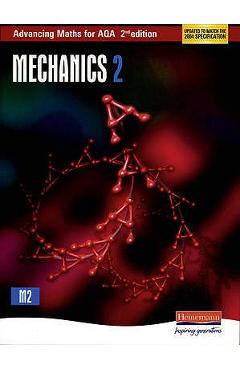 Coperta cărții 'Advancing Maths for Aqa: Mechanics 2 - Ted Graham'