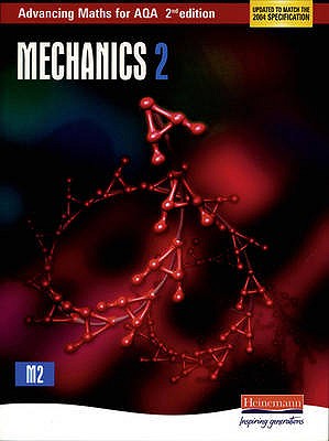 Coperta cărții 'Advancing Maths for Aqa: Mechanics 2 - Ted Graham'