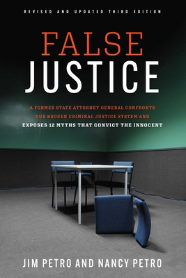 Coperta cărții 'False Justice: A Former State Attorney General Confronts Our Broken Criminal Justice System and Exposes 12 Myths That'