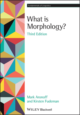 Coperta cărții 'What is Morphology? - Mark Aronoff'