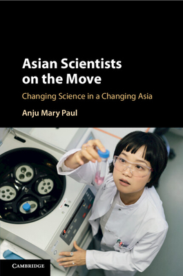 Coperta cărții 'Asian Scientists on the Move - Anju Mary Paul'