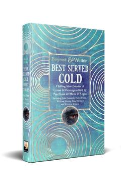 Coperta cărții 'Best Served Cold: Chilling Short Stories of Crime & Revenge - Paul Kane'