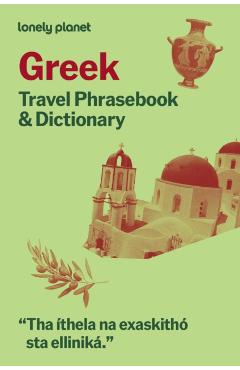 Coperta cărții 'Lonely Planet Greek Travel Phrasebook & Dictionary - Lonely Planet'