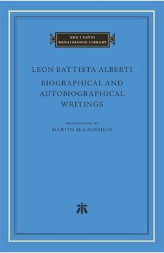 Coperta cărții 'Biographical and Autobiographical Writings - Leon Battista Alberti'