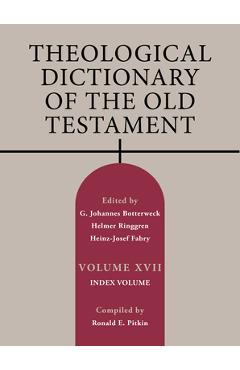 Coperta cărții 'Theological Dictionary of the Old Testament, Volume XVII: Index Volume Volume 17 - G. Johannes Botterweck'