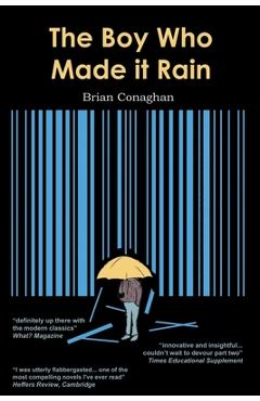 Coperta cărții 'The Boy Who Made it Rain - Brian Conaghan'