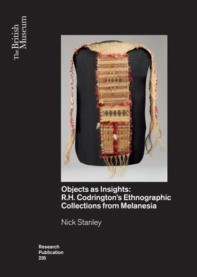 Coperta cărții 'Objects as Insights: R.H. Codrington's Ethnographic Collections from Melanesia - Nick Stanley'