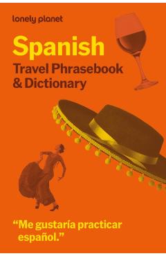 Coperta cărții 'Lonely Planet Spanish Travel Phrasebook & Dictionary - Lonely Planet'
