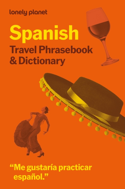Coperta cărții 'Lonely Planet Spanish Travel Phrasebook & Dictionary - Lonely Planet'
