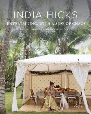Coperta cărții 'India Hicks: Entertaining, with a Side of Chaos - India Hicks'
