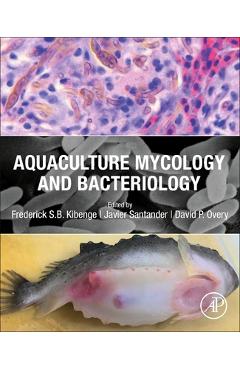 Coperta cărții 'Aquaculture Mycology and Bacteriology - Frederick S. B. Kibenge'