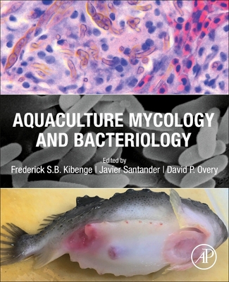 Coperta cărții 'Aquaculture Mycology and Bacteriology - Frederick S. B. Kibenge'