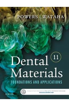 Coperta cărții 'Dental Materials: Foundations and Applications - John M. Powers'