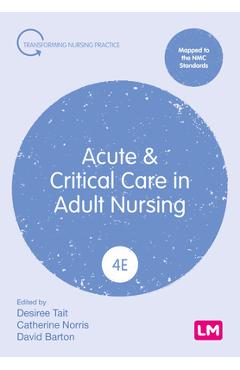 Coperta cărții 'Acute and Critical Care in Adult Nursing - Desiree Tait'