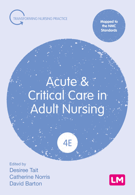 Coperta cărții 'Acute and Critical Care in Adult Nursing - Desiree Tait'