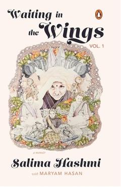 Coperta cărții 'Waiting in the Wings: A Memoir - Hashmi Salima'