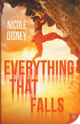 Coperta cărții 'Everything That Falls - Nicole Disney'