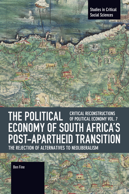 Coperta cărții 'The Political Economy of South Africa's Post-Apartheid Transition: The Rejection of Alternatives to Neoliberalism - Ben'