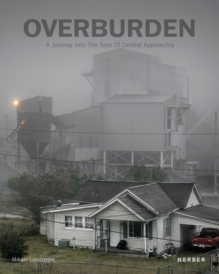 Coperta cărții 'Overburden: A Journey Into the Soul of Central Appalachia -'