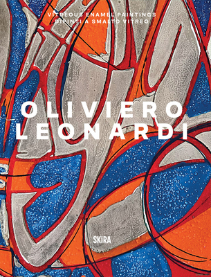 Coperta cărții 'Oliviero Leonardi: Vitreous Enamel Paintings - Oliviero Leonardi'