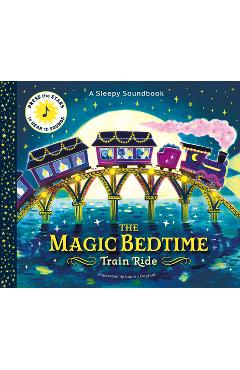 Coperta cărții 'A Sleepy Soundbook: The Magic Bedtime Train Ride - Becky Watson'