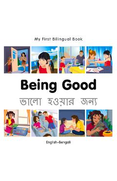 Coperta cărții 'My First Bilingual Book-Being Good (English-Bengali) -'
